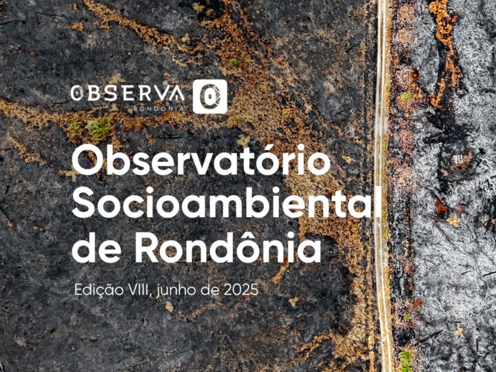 Observa Rondônia publica a oitava edição de seu Boletim